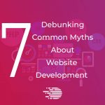 7-debunking-myths-website-development