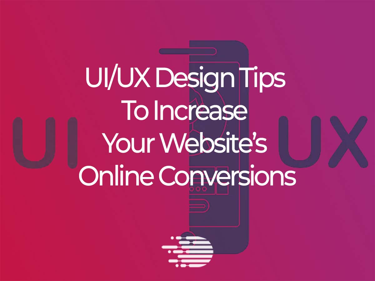 UI/UX Design Tips to Increase Your Online Store Conversions